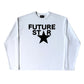 FUTURE ★ LONGSLEEVE